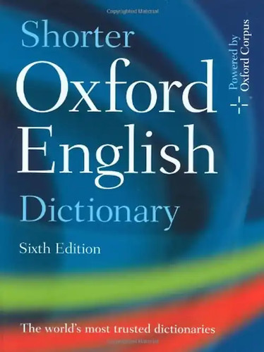Shorter oxford english - shorter,